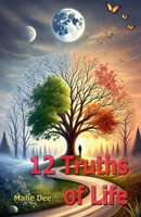 12 Truths of Life B0F2CMZTDV Book Cover