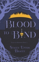 Blood to Bind: Tales of Darkwood Book 5 B0BPGHYNSS Book Cover