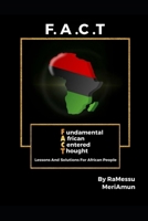 F.A.C.T.: Lessons And Solutions For African People B08DBVR33K Book Cover