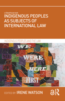 Indigenous Peoples as Subjects of International Law 0367180774 Book Cover