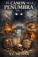 El Canon de la Penumbra (Spanish Edition) B0GLH75NPQ Book Cover