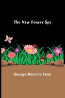 The New Forest Spy 1518654460 Book Cover