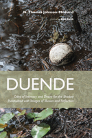 Duende: Odes of Intimacy and Desire for the Shadow Punctuated with Images of Illusion and Reflection 1625641435 Book Cover