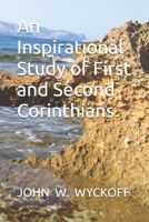 An Inspirational Study of First and Second Corinthians B0DHH18Y4F Book Cover