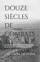 Douze siècles de combats: Histoire de la présence islamique dans le sous-continent indien (Connaissance de l'Inde) (French Edition) B0CPNMM15K Book Cover