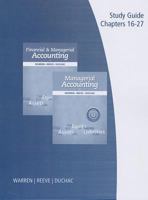 Study Guide: Chapters 16-27 for Managerial Accounting and Financial & Managerial Accounting 1285085426 Book Cover