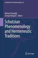 Schutzian Phenomenology and Hermeneutic Traditions 9400797869 Book Cover