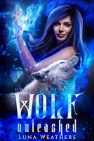 Wolf Unleashed B08BWCFW51 Book Cover