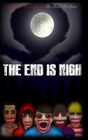 The End is Nigh 1983819859 Book Cover