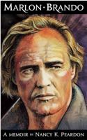 Marlon Brando: A Memoir 0988455714 Book Cover