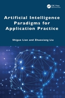 Artificial Intelligence Paradigms for Application Practice 1041082266 Book Cover