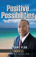 Positive Possibilities: My Game Plan for Success 1640032673 Book Cover