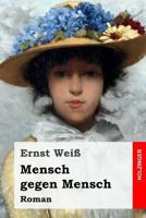 Mensch gegen Mensch 8027314712 Book Cover