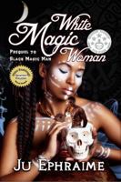 White Magic Woman 098360293X Book Cover