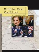 Middle East Conflict: Biographies Edition 1. (Middle East Conflict Reference Library) 0787694576 Book Cover