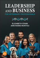Leadership and Business for Veterinary Professionals 1394325339 Book Cover