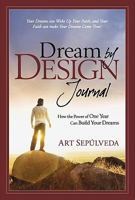 Dream by Design Journal 0981931219 Book Cover