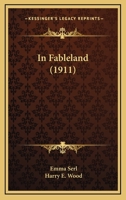 In Fableland 0548858292 Book Cover