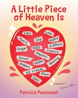 A Little Piece of Heaven Is B0C887S1T5 Book Cover