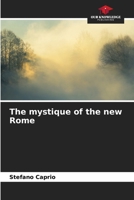 The mystique of the new Rome 6208234395 Book Cover