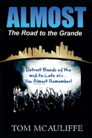 Almost - The Road to the Grande B0CLNS31CS Book Cover