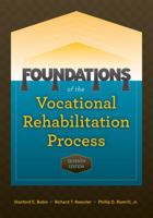 Foundations of the Vocational Rehabilitation Process 0890798540 Book Cover