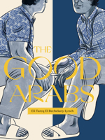 The Good Arabs 1999058895 Book Cover