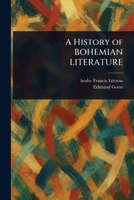 A History of BOHEMIAN LITERATURE 102327356X Book Cover