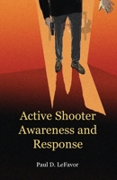 Active Shooter Awareness and Response 1732968179 Book Cover