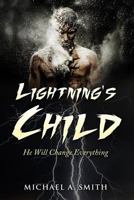 Lightning's Child 149546606X Book Cover