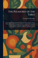 The Pleasures of the Table 102351799X Book Cover