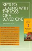 Keys to Dealing With the Loss of a Loved One (Barron's Keys to Retirement Planning) 0812046765 Book Cover