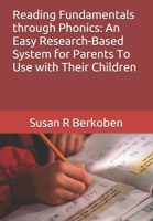 Reading Fundamentals through Phonics:  An Easy Research-Based System for Parents To Use with Their Children B08B7H3M66 Book Cover