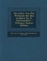 Die Lehre Von Der Weltseele Bei Den Arabern Im X. Jahrhundert - Primary Source Edition 1295065479 Book Cover