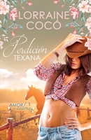 Perdición Texana (Amor en cadena) B09YB7RQQL Book Cover