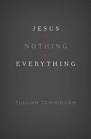 Jesus + Nothing = Everything 1433507781 Book Cover