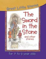 The Sword in the Stone and Other Stories (Great Little Stories) 1842360485 Book Cover