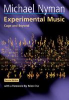 Experimental Music: Cage and Beyond 0521653835 Book Cover