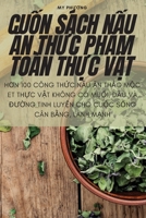 CuỐn Sách NẤu Ăn ThỰc PhẨm Toàn ThỰc VẬt 1805429116 Book Cover