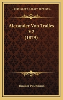 Alexander Von Tralles V2 (1879) 1160038856 Book Cover