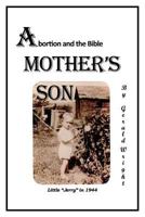A Mother's Son: Abortion and the Bible 1732551103 Book Cover