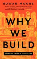Why We Build 0062277537 Book Cover
