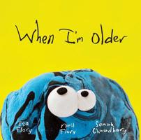 When I'm Older 1760296325 Book Cover