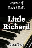 Legends of Rock & Roll - Little Richard: An unauthorized fan tribute B08928JBLV Book Cover