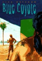 Blue Coyote 0689807902 Book Cover