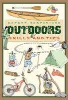 Expert Companions: Outdoor: Skills and Tips 1607107201 Book Cover