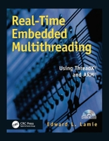 Real-Time Embedded Multithreading: Using ThreadX and ARM 1578201349 Book Cover