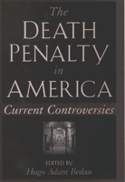 The Death Penalty in America: Current Controversies (Oxford Paperbacks) 0195104382 Book Cover