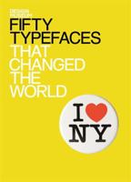 Design Museum Fifty Typefaces That Changed the World 184091629X Book Cover