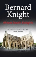 Where Death Delights 0727879561 Book Cover